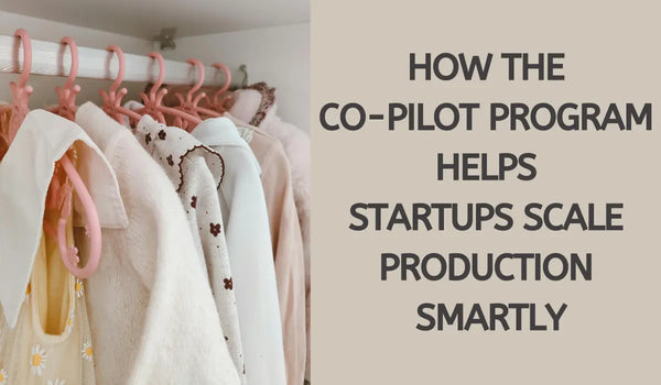 How the Co-Pilot Program Helps Startups Scale Production Smartly