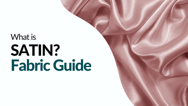 What is Satin Fabric?