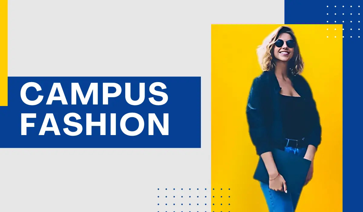Campus Fashion – Essential Wardrobe Staples for University Learners