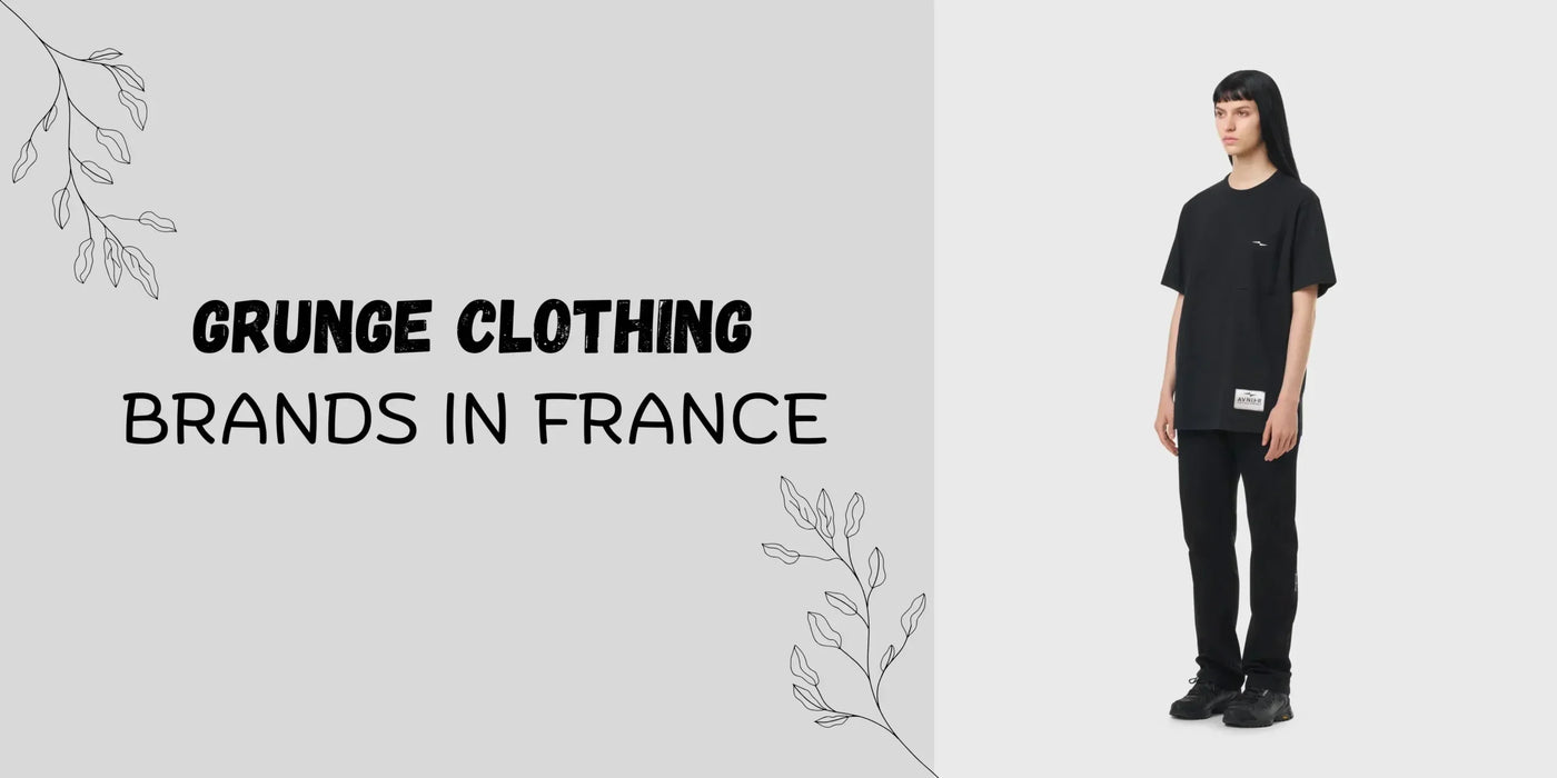Top 10 Grunge Clothing Brands in France
