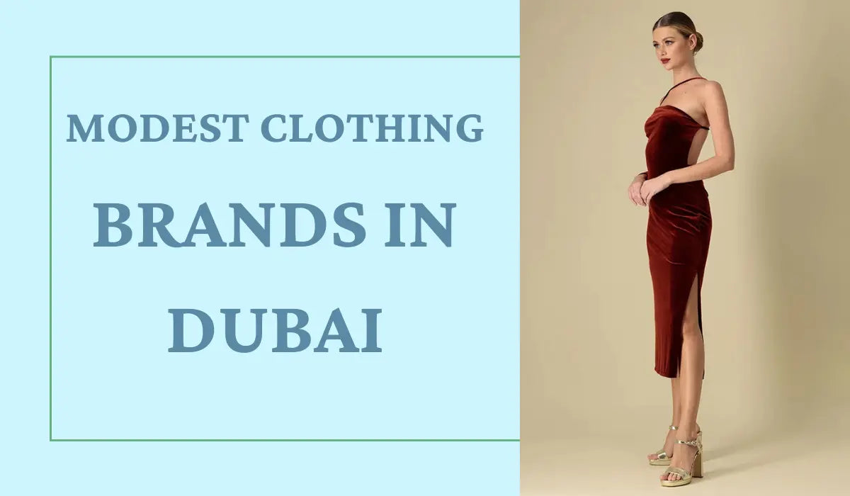 Top 10 Women’s Modest Clothing Brands in Dubai