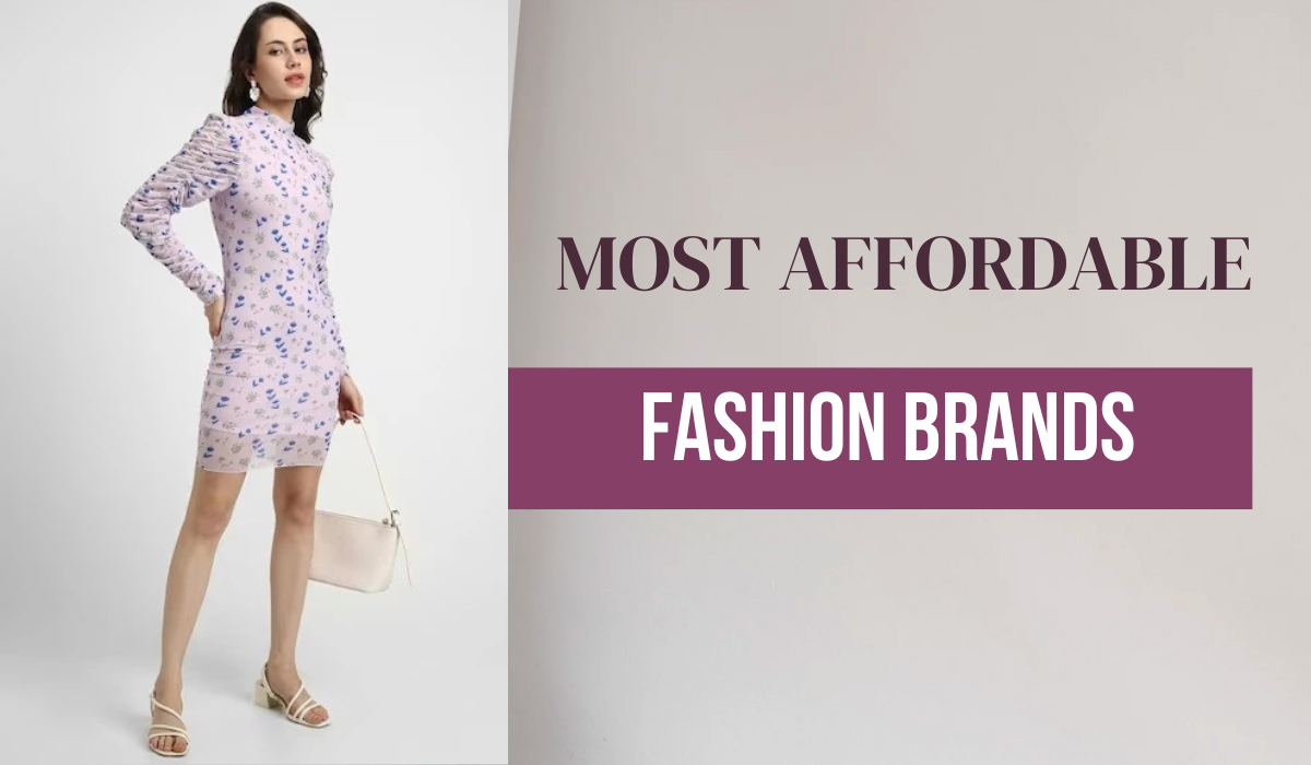 Top 10 Most Affordable Fashion Brands