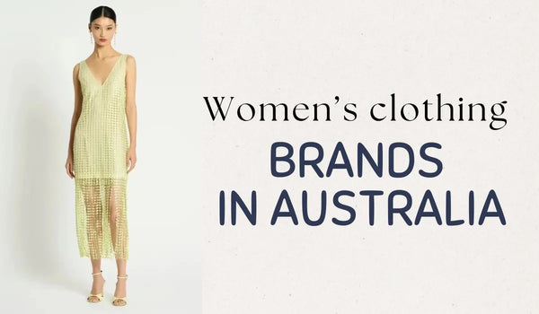 Top 10 Women’s clothing brands in Australia