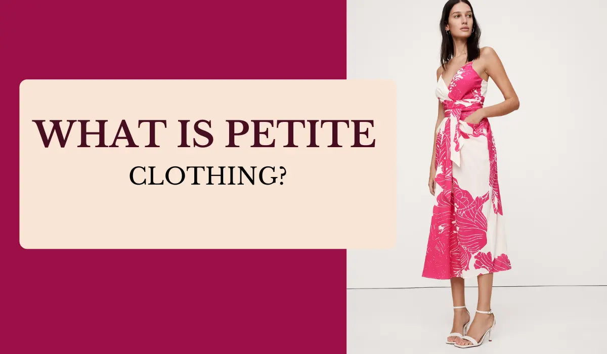 What is Petite clothing?