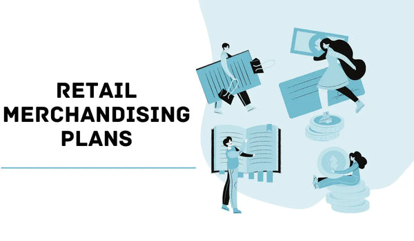 Why Retail Merchandising Plans Focus on Consumer Trends