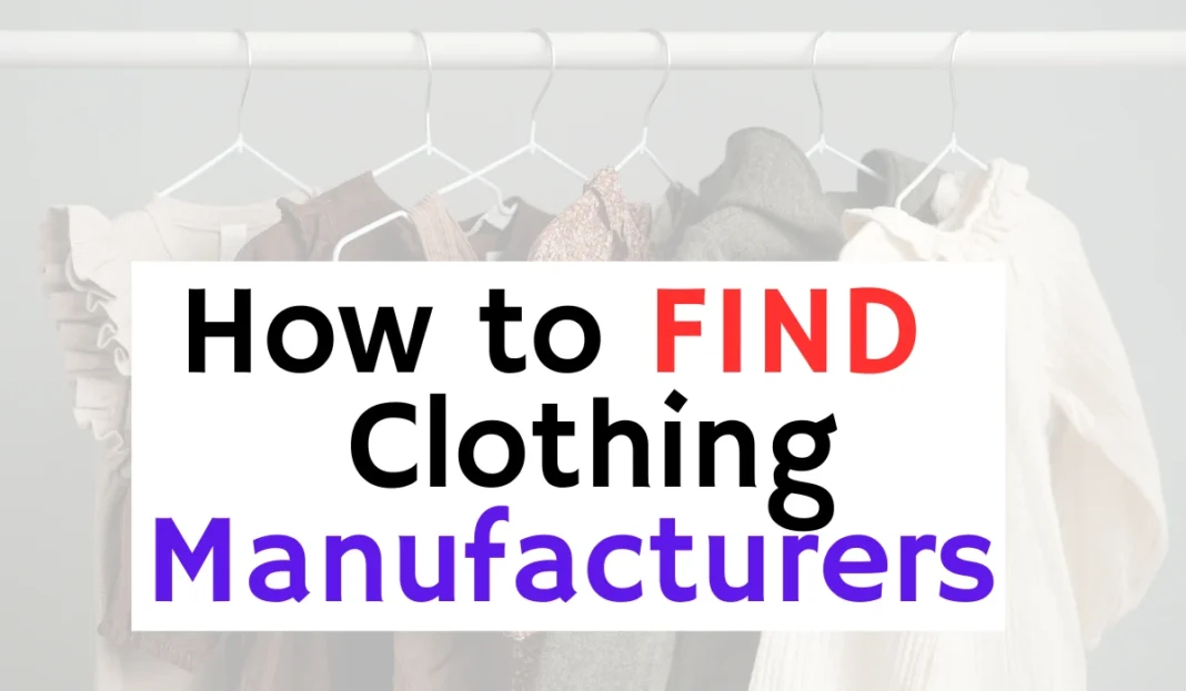How to find clothing manufacturers