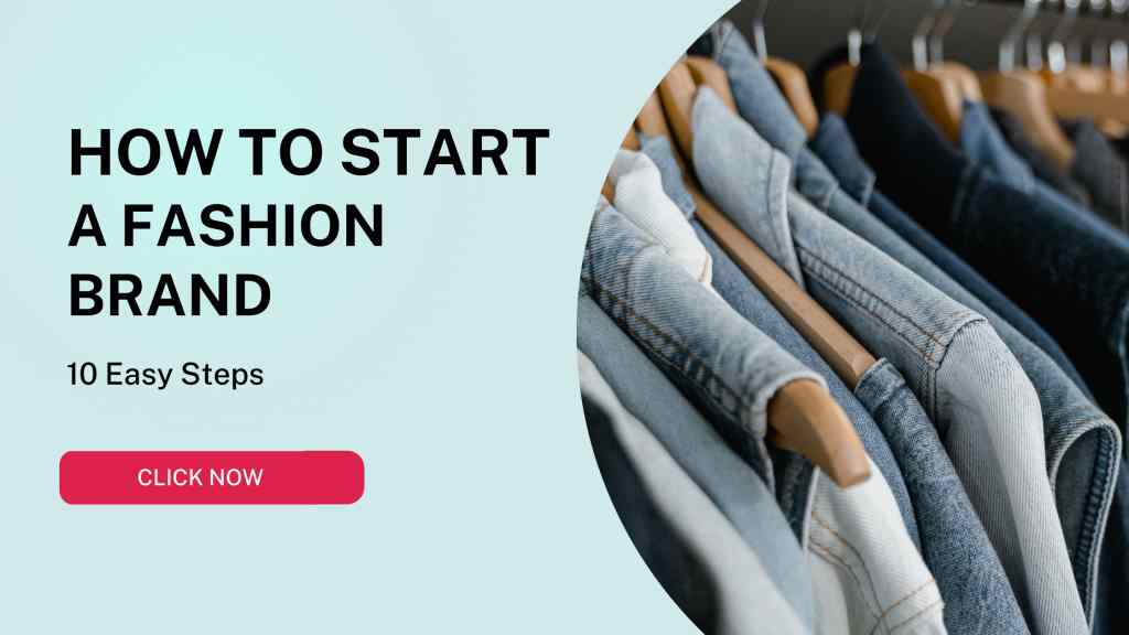 How To Start A Fashion Brand?