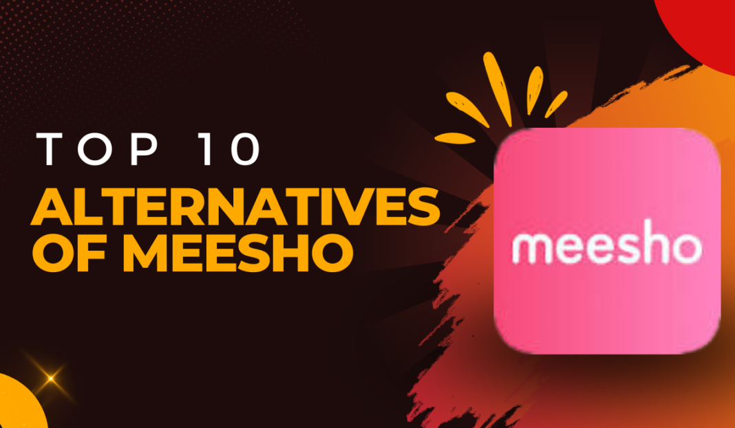 Top 10 alternatives of meesho
