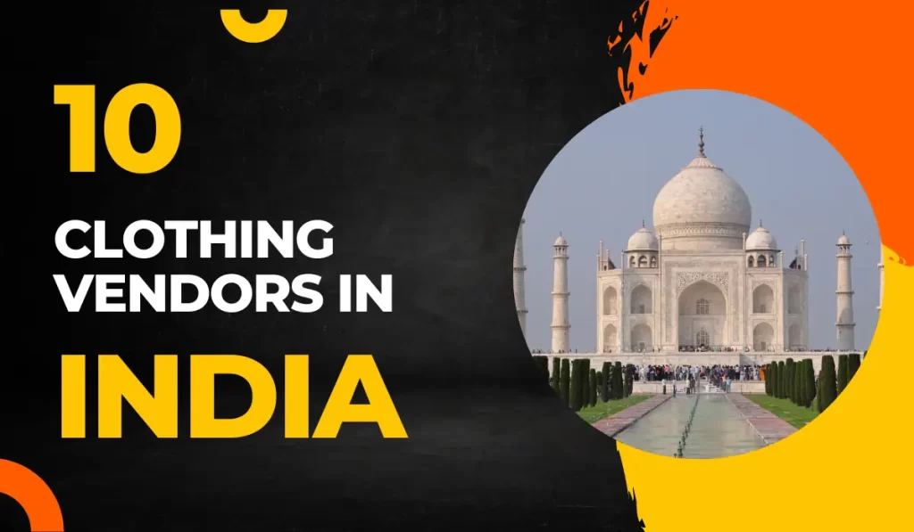 Top 10 Clothing Vendors in India 2023