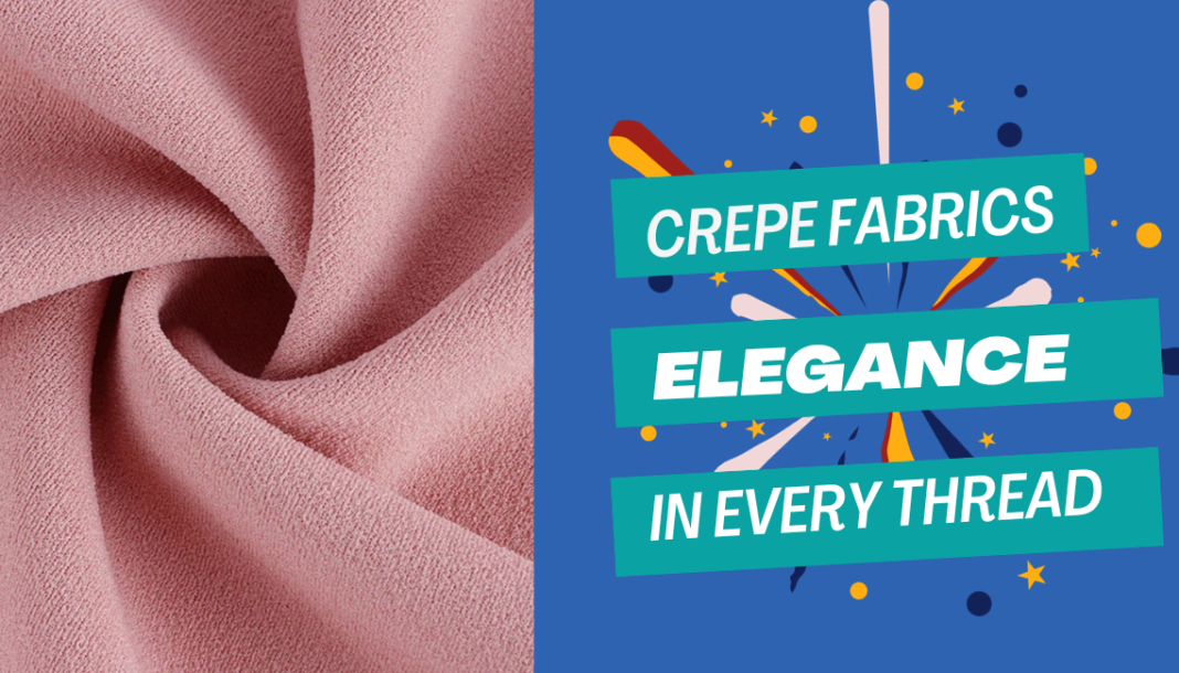 Crepe Fabrics: