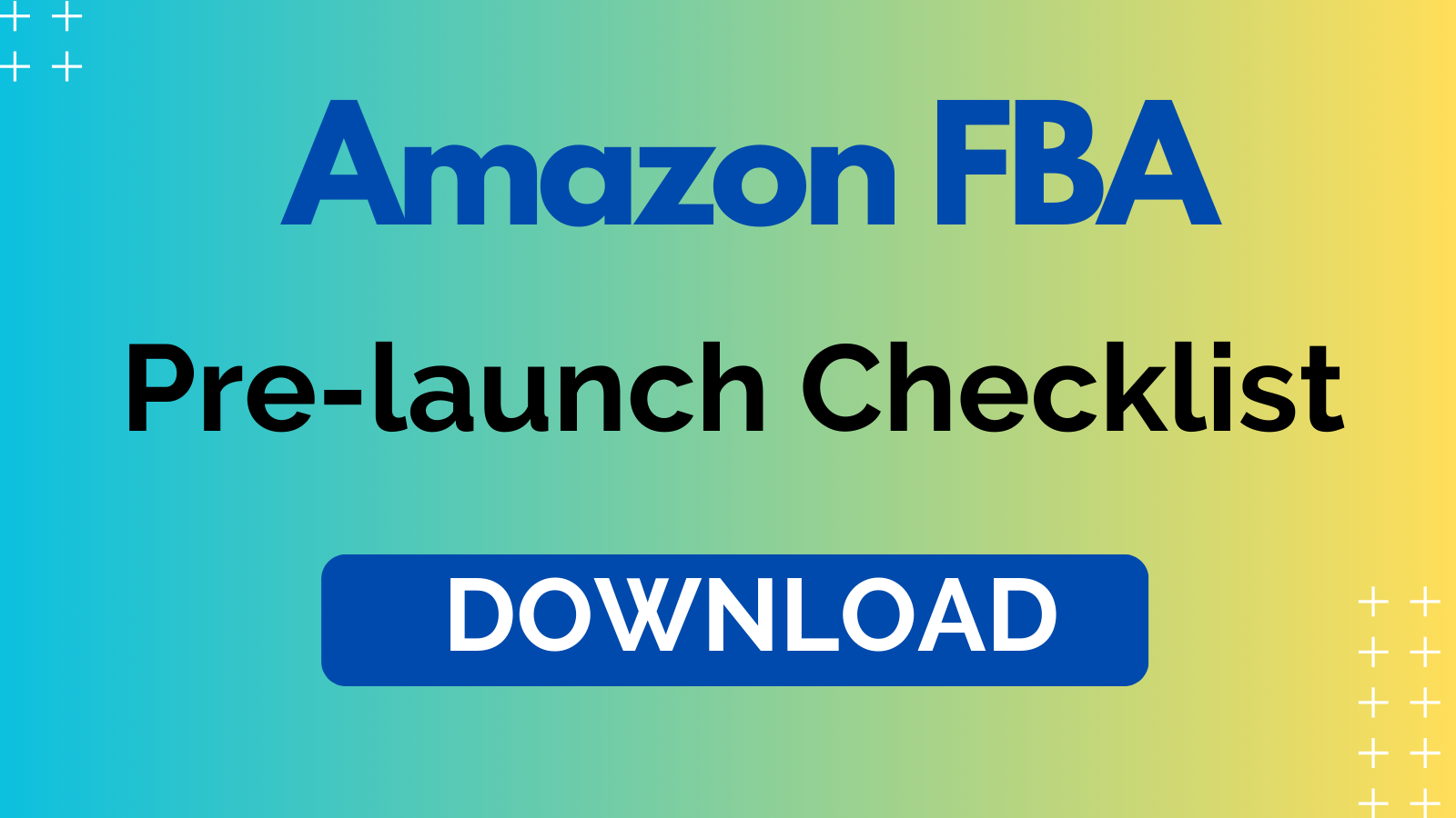 Amazon FBA pre-launch checklist