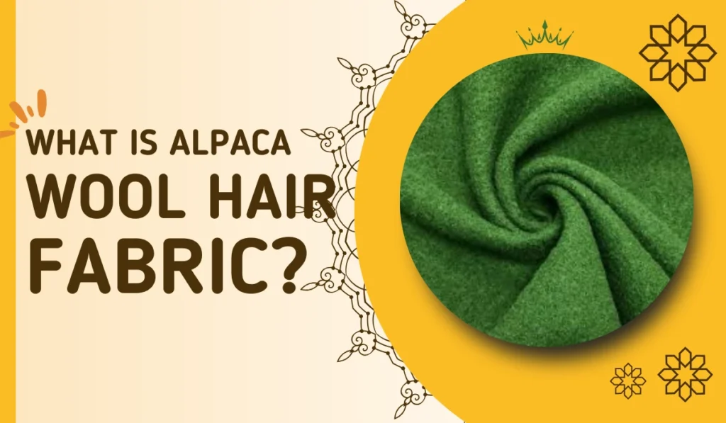 What is Alpaca Wool Hair Fabric