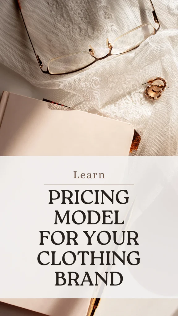 Pricing Model for your Clothing Brand