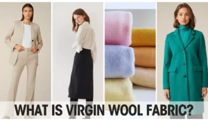 What is Virgin Wool Fabric