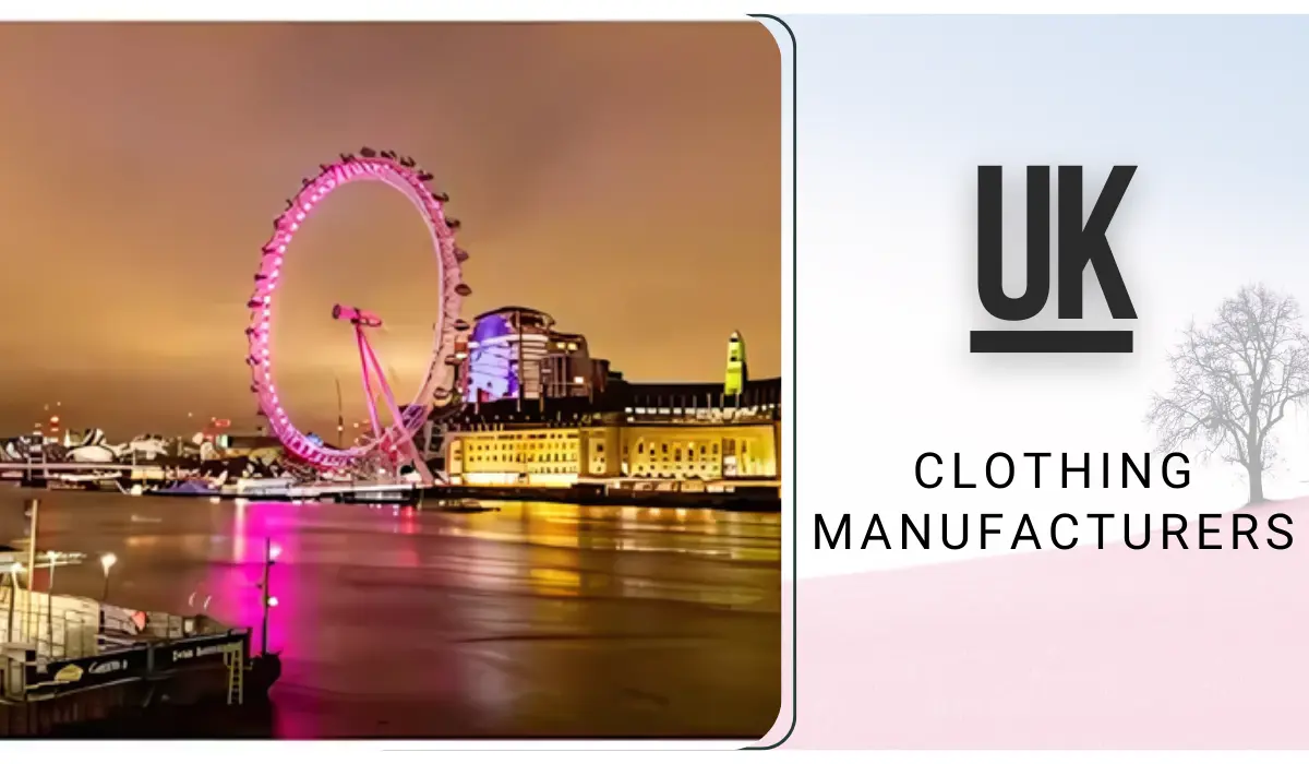 clothing manufacturers in the UK