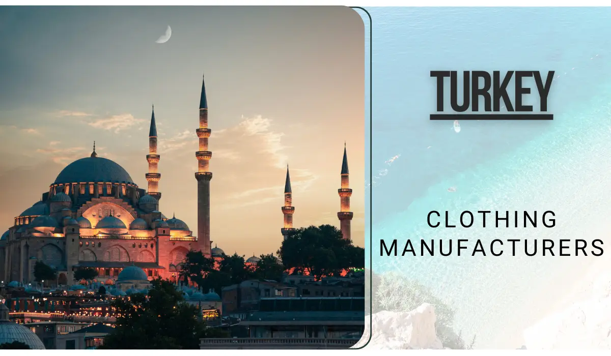 clothing manufacturers in Turkey
