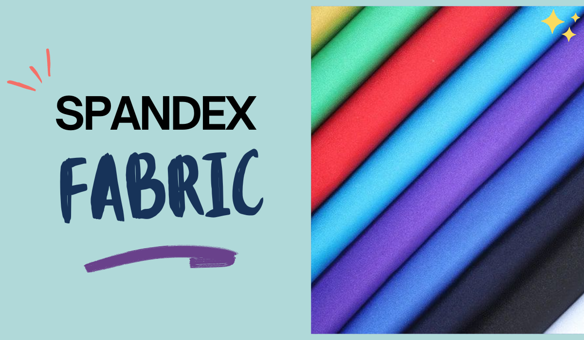What is Spandex Fabric