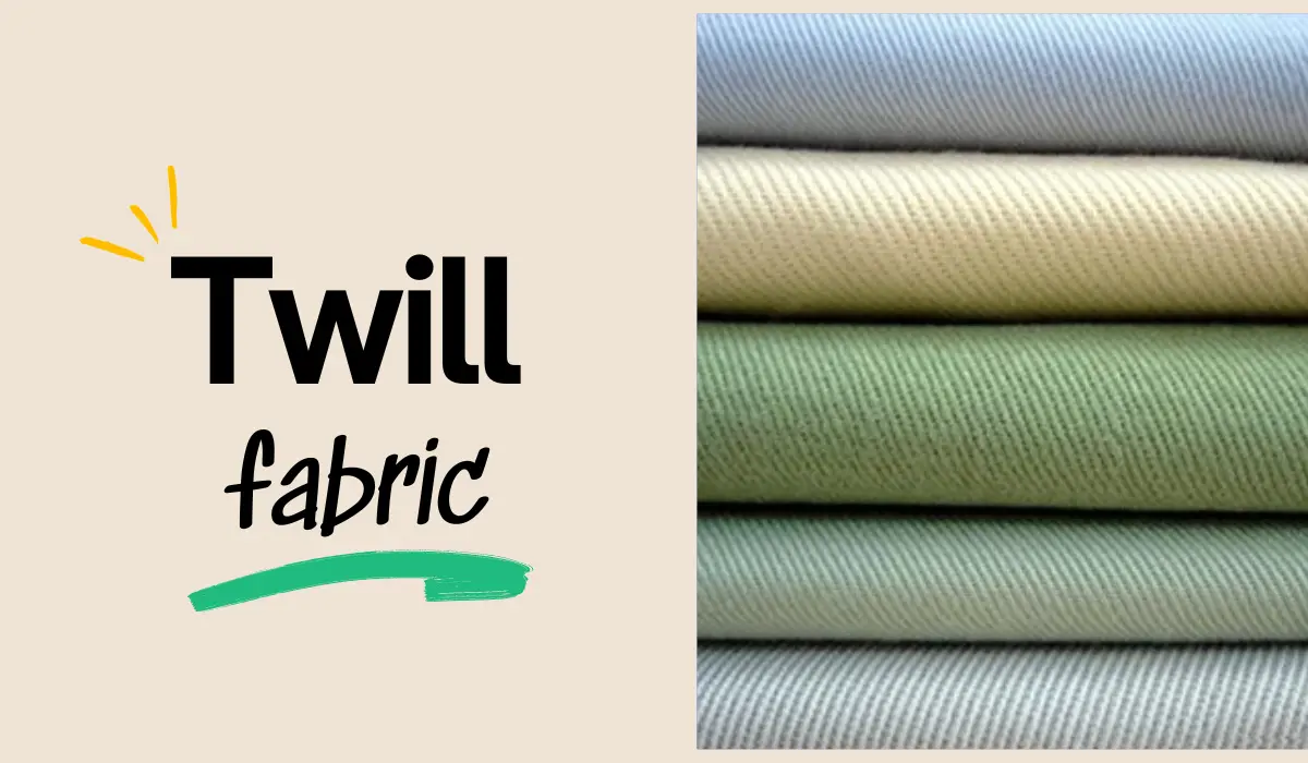 What is Twill fabric