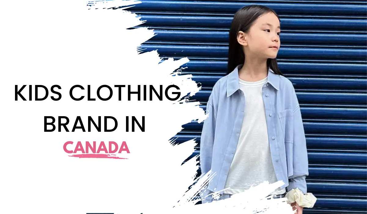 Top 10 Children Clothing Brands in Canada