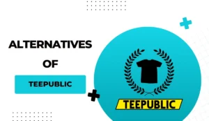 Alternatives of Teepublic