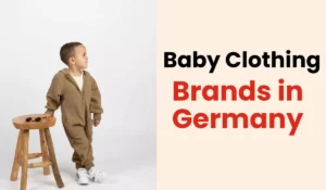 Top 10 Baby Clothing Brands in Germany