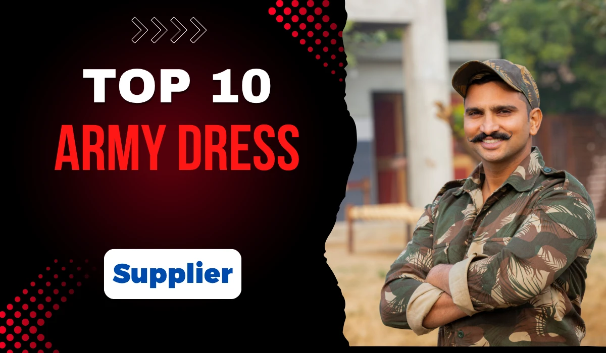 Top 10 Army Dress supplier