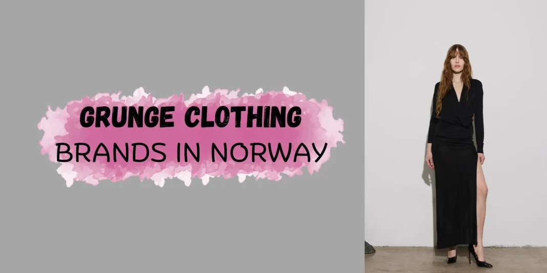 Top 10 Grunge Clothing Brands in Norway