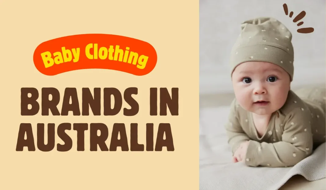 Top 10 Baby Clothing Brands in Australia