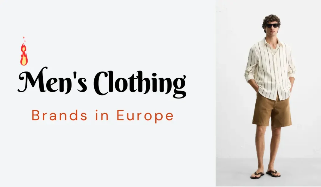 Top 10 Men's Clothing Brands in Europe