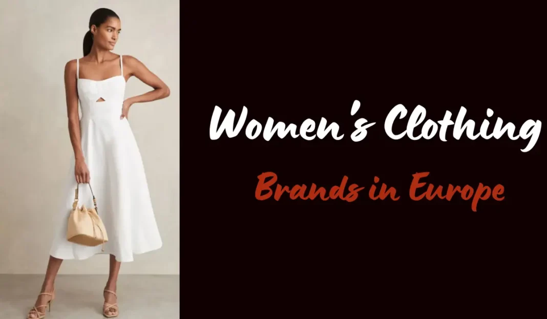 Top 10 Women's Clothing Brands in Europe