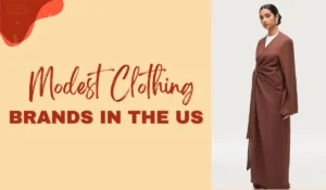 Top 10 Women's Modest Clothing Brands in the US