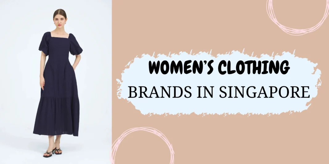 Top 10 Women clothing brands in Singapore
