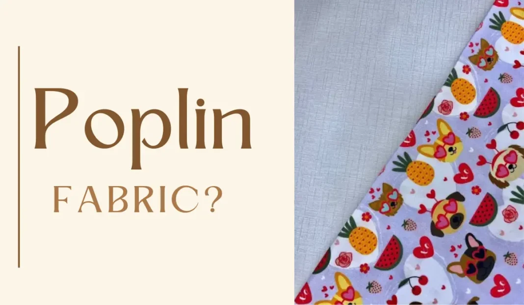 What is Poplin Fabric