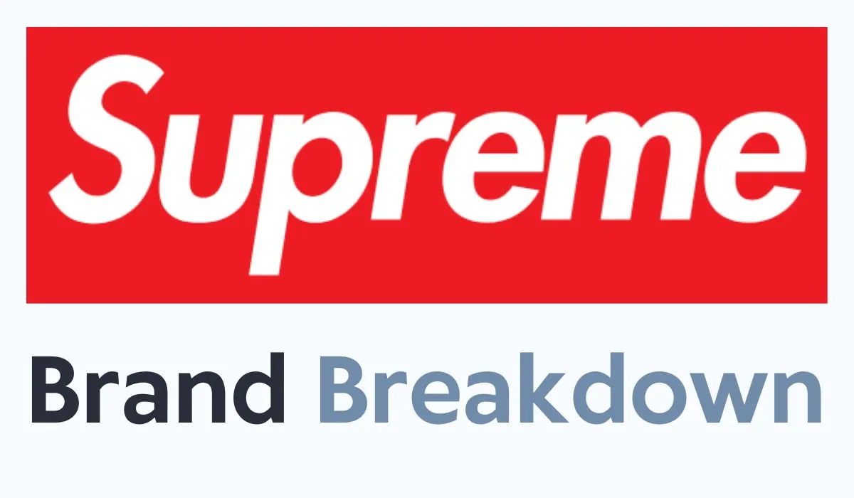 Supreme Brand Breakdown