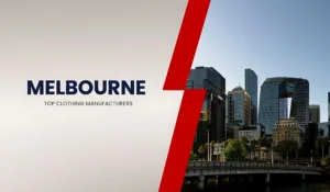 Top 10 clothing manufacturers in Melbourne